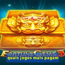 quais jogos mais pagam